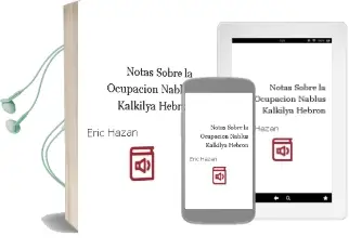 Descargar AudioLibro Notas Sobre la Ocupación : Nablus, Kalkilya, Hebrón de Eric Hazan año 2009
