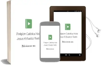 Descargar AudioLibro Religión Católica, Hola, Jesús. 6° Básico. Texto.  de Ediciones Sm año 2009