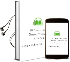 Descargar AudioLibro El Desarrollo de la Nueva Sociedad en América Latina de Jacques Chonchol año 2009