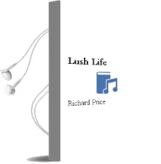 Descargar AudioLibro Lush Life de Richard Price año 2009