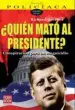 AudioLibro ¿Quien Mato al Presidente?: Conspiración para un Magnicidio de Richard Greener