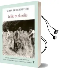 Descargar AudioLibro Idilio en el Exilio de Soma Morgenstern año 2009