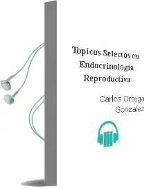 Descargar AudioLibro Topicos Selectos en Endocrinologia Reproductiva de Carlos Ortega Gonzalez año 2009