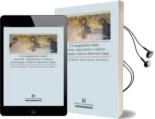 Descargar AudioLibro Un Magisterio Vital: Historia, Educación y Cultura. Homenaje a Héctor Herrera Cajas de José Luis Widow año 2009
