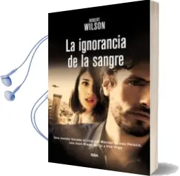 Descargar AudioLibro La Ignorancia de la Sangre de Robert Wilson año 2010