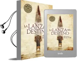 Descargar AudioLibro La Lanza del Destino de Arnaud Delalande año 2010