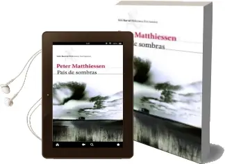 Descargar AudioLibro Pais de Sombras de Peter Matthiessen año 2010