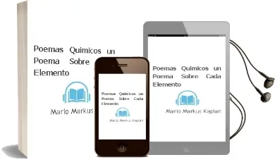 Descargar AudioLibro Poemas Químicos: Un Poema Sobre Cada Elemento de Mario Markus Kaplán año 2010