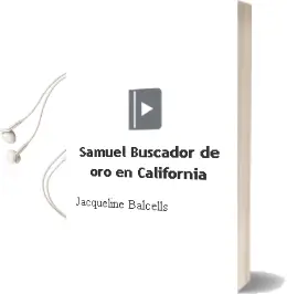 Descargar AudioLibro Samuel, Buscador de oro en California de Jacqueline Balcells año 2010