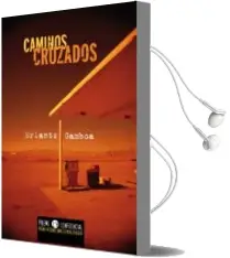 Descargar AudioLibro Caminos Cruzados de Erlantz Gamboa año 2010
