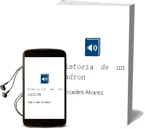 Descargar AudioLibro Historia de un Ladrón de Mercedes Álvarez año 2010