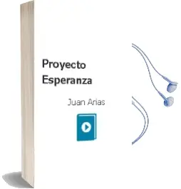 Descargar AudioLibro Proyecto Esperanza de Juan Arias año 2010