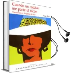 Descargar AudioLibro Cuando un Cadaver me Parte el Tacon: Vacaciones en Roquetas de ma r de Anna Skora año 2010
