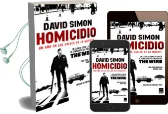 Descargar AudioLibro Homicidio: Un año en las Calles de la Muerte de David Simon año 2010