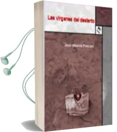 Descargar AudioLibro Las Virgenes del Desierto de Jose Vicente Pascual año 2010