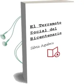 Descargar AudioLibro El Terremoto Social del Bicentenario de Silvia Aguilera año 2010