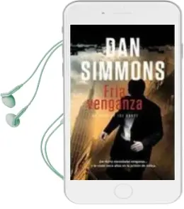 Descargar AudioLibro Fria Venganza de Dan Simmons año 2010