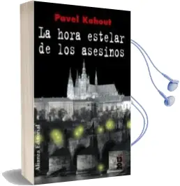 Descargar AudioLibro La Hora Estelar de los Asesinos de Pavel Kohout año 2010