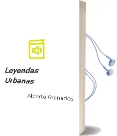 Descargar AudioLibro Leyendas Urbanas de Alberto Granados año 2010