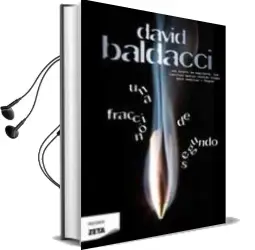 Descargar AudioLibro Una Fraccion de Segundo de David Baldacci año 2010