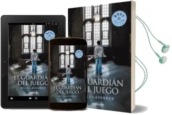 Descargar AudioLibro El Guardian del Juego de Will Lavender año 2010