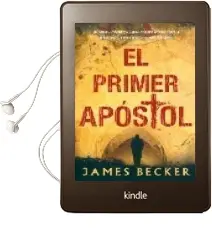 Descargar AudioLibro El Primer Apostol de James Becker año 2010