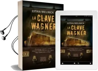 Descargar AudioLibro La Clave Wagner de Eitan Melnick año 2010