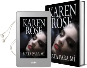 Descargar AudioLibro Mata para mi de Karen Rose año 2010