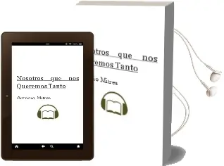 Descargar AudioLibro Nosotros que nos Queremos Tanto de Antonio Mitres año 2010