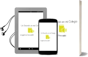 Descargar AudioLibro Un Secreto en mi Colegio de Angélica Dossetti año 2010