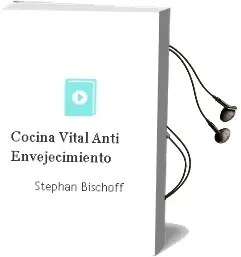 Descargar AudioLibro Cocina Vital Anti-Envejecimiento de Stephan Bischoff año 2010