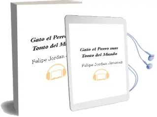 Descargar AudioLibro Gato, el Perro más Tonto del Mundo de Felipe Jordán Jiménez año 2010