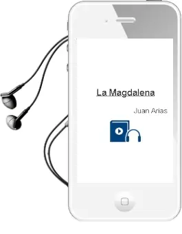 Descargar AudioLibro La Magdalena de Juan Arias año 2010