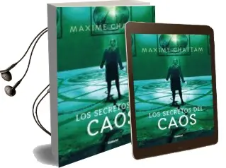 Descargar AudioLibro Los Secretos del Caos de Maxime Chattam año 2010