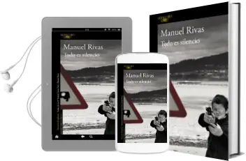 Descargar AudioLibro Todo es Silencio de Manuel Rivas año 2010