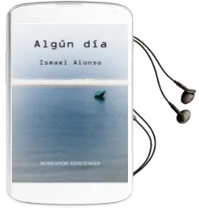 Descargar AudioLibro Algun dia de Ismael Alonso Alvarez año 2010