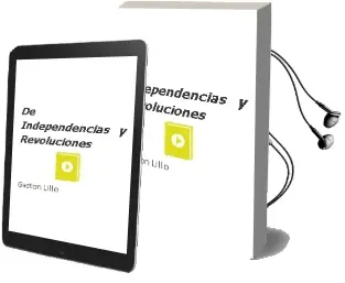 Descargar AudioLibro De Independencias y Revoluciones de Gastón Lillo año 2010
