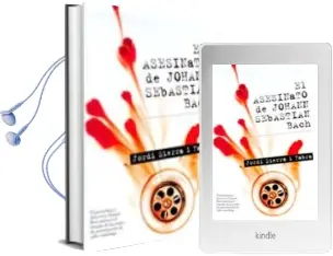 Descargar AudioLibro El Asesinato de J.S. Bach de Jordi Sierra I Fabra año 2010