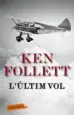 AudioLibro L Ultim vol de Ken Follett