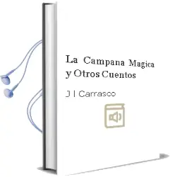 Descargar AudioLibro La Campana Mágica y Otros Cuentos de J. L. Carrasco año 2010