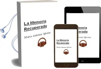 Descargar AudioLibro La Memoria Recuperada de María Antonia Iglesias año 2010