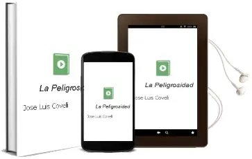 Descargar AudioLibro La Peligrosidad de José Luis Covelli año 2010