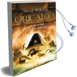 Descargar AudioLibro Oricalco: La luz de la Atlantida de Julio Murillo Llerda año 2010