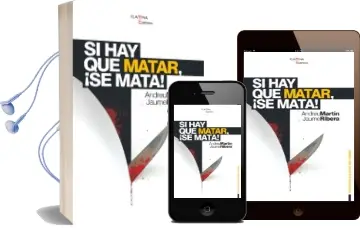 Descargar AudioLibro Si hay que Matar !se Mata¡ de Jaume Ribera año 2010