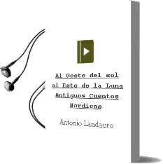 Descargar AudioLibro Al Oeste del Sol, al Este de la Luna. Antiguos Cuentos Nordicos de Antonio Landauro año 2010