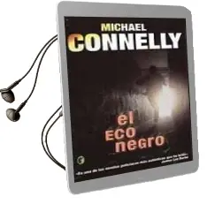 Descargar AudioLibro El eco Negro de Michael Connelly año 2010