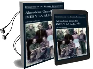 Descargar AudioLibro Ines y la Alegria de Almudena Grandes año 2010