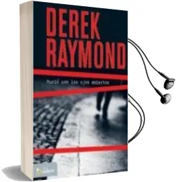 Descargar AudioLibro Murio con los Ojos Abiertos de Derek Raymond año 2010