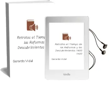 Descargar AudioLibro Retratos, el Tiempo de las Reformas y los Descubrimientos (1400-1600) de Gerardo Vidal año 2010