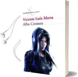 Descargar AudioLibro Alba Cromm de Vicente Luis Mora año 2010